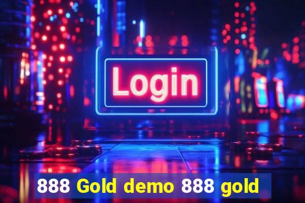 888 Gold demo 888 gold